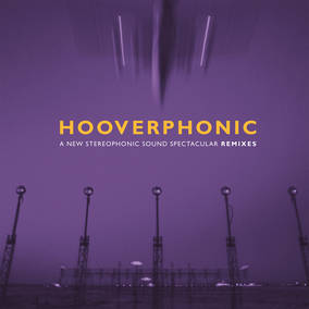 HOOVERPHONIC - A New Stereophonic Sound Spectacular: Remixes (Limited Edition, 180 Gram Solid Purple Colored Vinyl) [Import] | Vinyl
