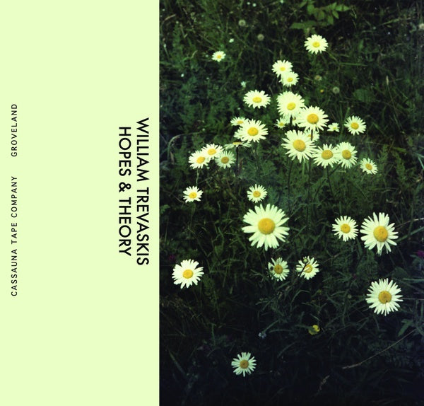 WILLIAM TREVASKIS - Hopes & Theory | Cassette