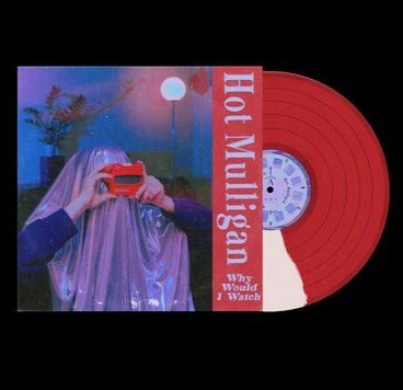 Hot Mulligan - Why Would I Watch (Indie Exclusive, Half Red / Half White Colored Vinyl, Reissue) | Vinyl
