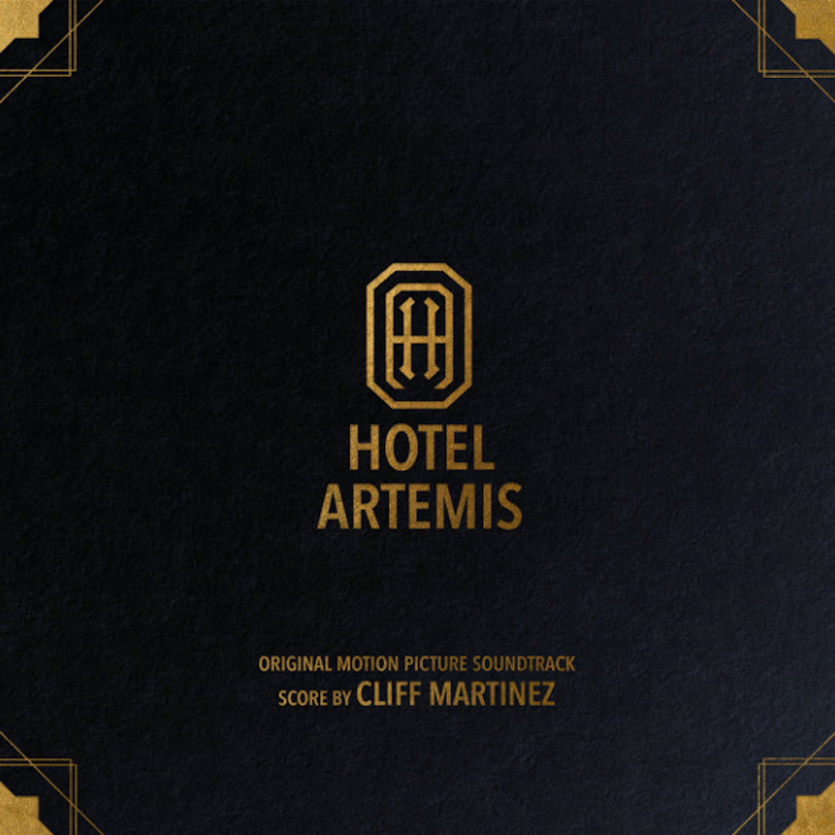 Cliff Martinez - Hotel Artemis (Original Motion Picture Soundtrack) | Vinyl