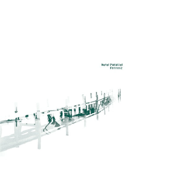 FENNESZ - Hotel Paral.lel | Vinyl