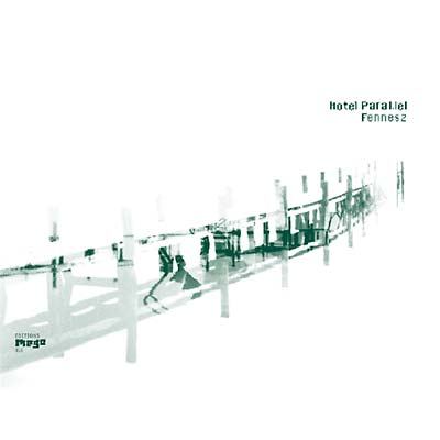 FENNESZ - Hotel Paral.lel | CD