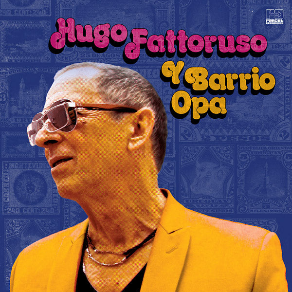 HUGO FATTORUSO - Hugo Fattoruso Y Barrio Opa | Vinyl