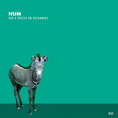 Hum - You'd Prefer An Astronaut | Vinyl
