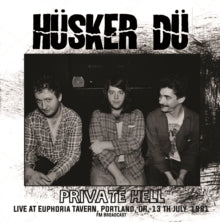 Husker Du - Private Hell - Live At Euphoria Tavern. Portland. Or. 13Th July 1 [Import] | Vinyl