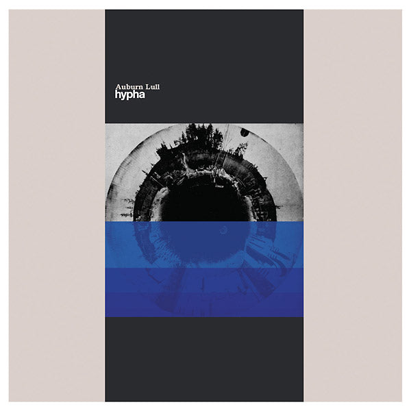 AUBURN LULL - Hypha | Vinyl