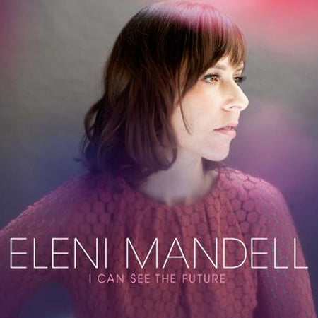 Eleni Mandell | I Can See The Future | Vinyl