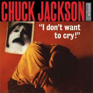 Chuck Jackson | I Don't Want To Cry | Vinyl