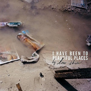 Low Skies - I Have Been to Beautiful Place EP | CD