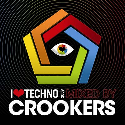 CROOKERS - I Love Techno 2009 | CD