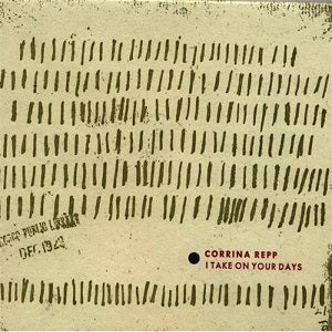 Corrina Repp - I Take On Your Days | CD
