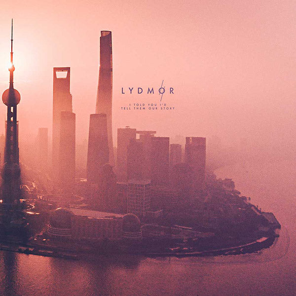 LYDMOR - I Told You I'd Tell Them Our Story | Vinyl