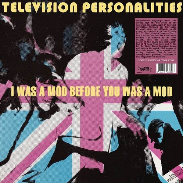 TELEVISION PERSONALITIES - I Was A Mod Before You Was A Mod | Vinyl