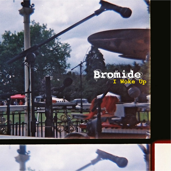 BROMIDE - I Woke Up | CD