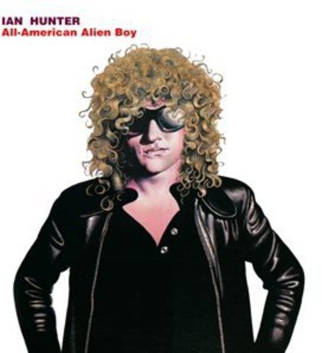 Ian Hunter - All American Alien Boy (CD) - Ian Hunter - All American Alien Boy (CD) | CD