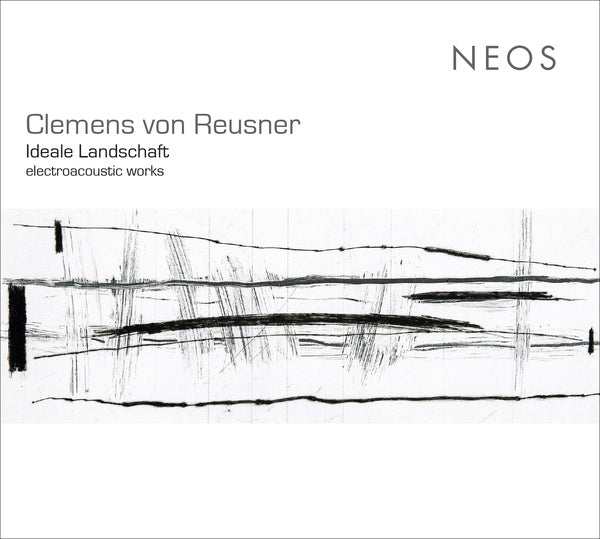 CLEMENS VON REUSNER - Ideale Landschaft - electroacoustic works | CD