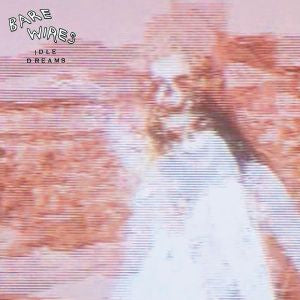 Bare Wires - Idle Dreams | Vinyl
