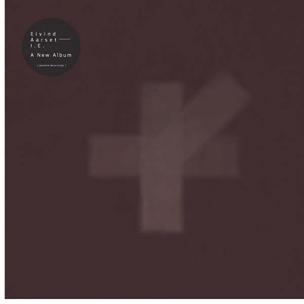 EIVIND AARSET - I.E. | Vinyl