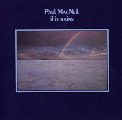 PAUL MACNEIL - If It Rains | CD