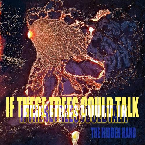If These Trees Could Talk - The Hidden Hand | CD