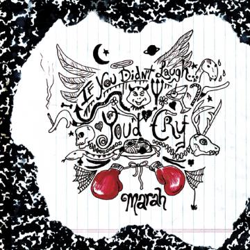 Marah | If You Didn't Laugh, You'd Cry | CD
