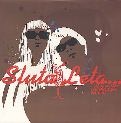 SLUTA LETA - ...If You Like Champagne On Ice? | Vinyl