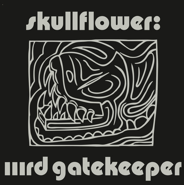 SKULLFLOWER - IIIrd Gatekeeper | Vinyl
