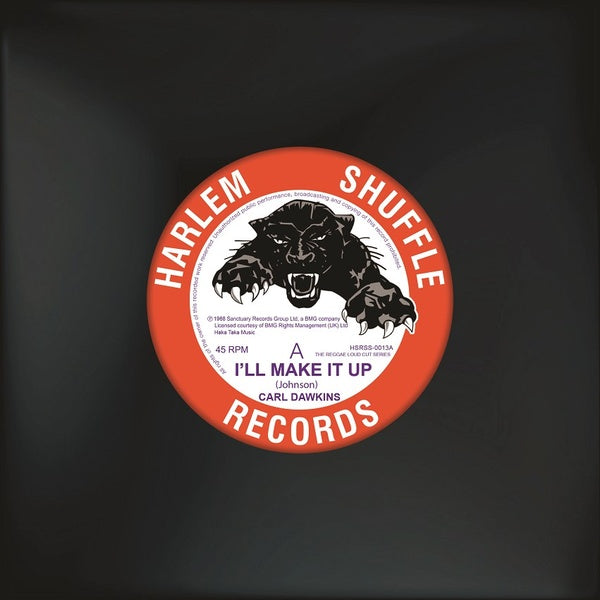 CARL DAWKINS - I'll Make It Up/Hot And Sticky | Vinyl