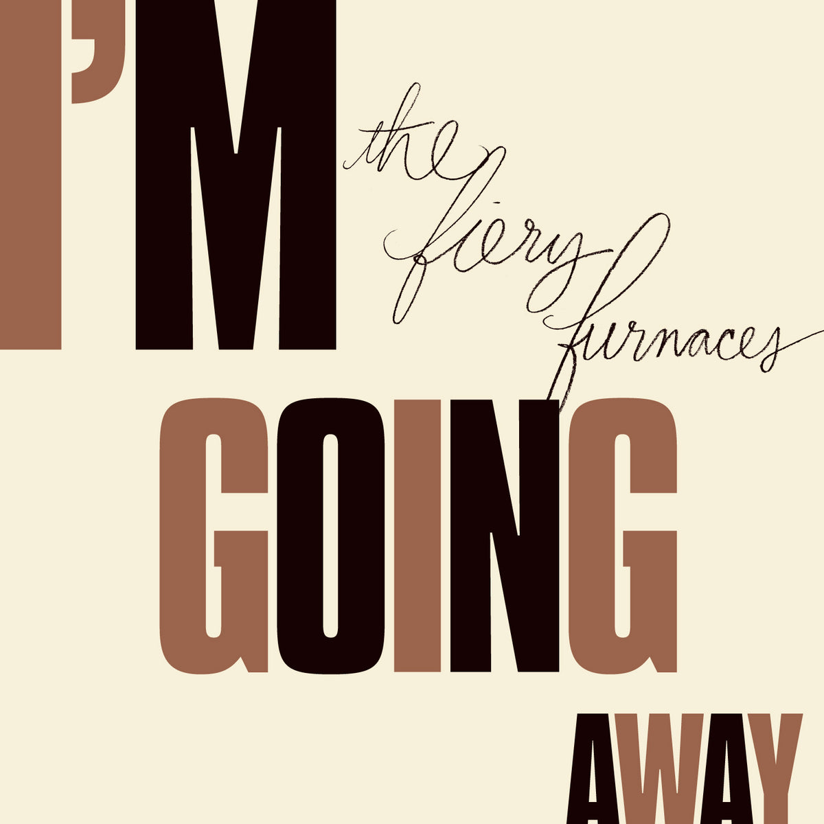 The Fiery Furnaces - I'm Going Away | CD