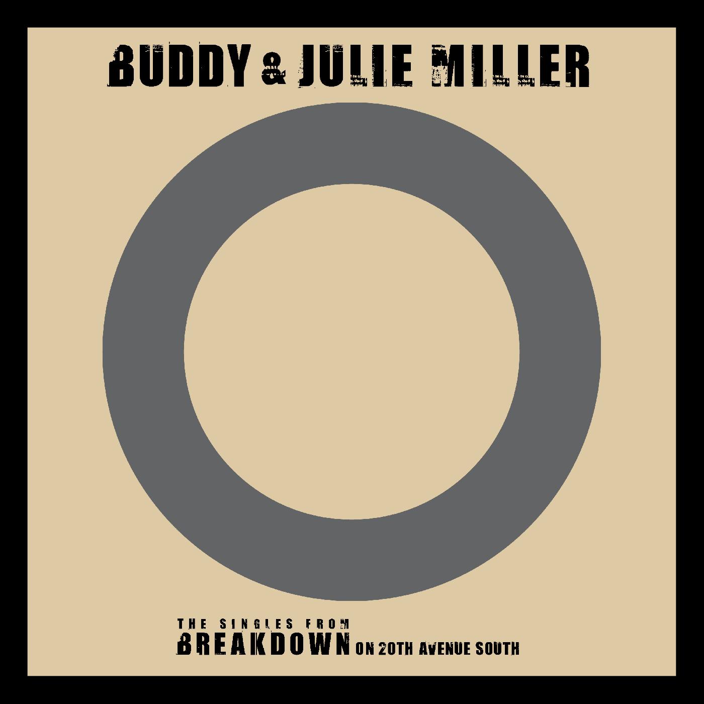 Buddy & Julie Miller | I'm Gonna Make You Love Me / Can't Cry Hard Enough | Vinyl