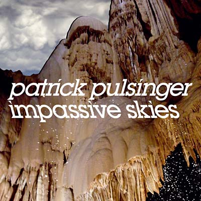 PATRICK PULSINGER - Impassive Skies | CD