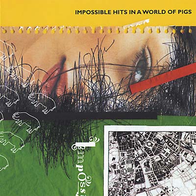 VA - Impossible Hits in a World of Pigs | CD
