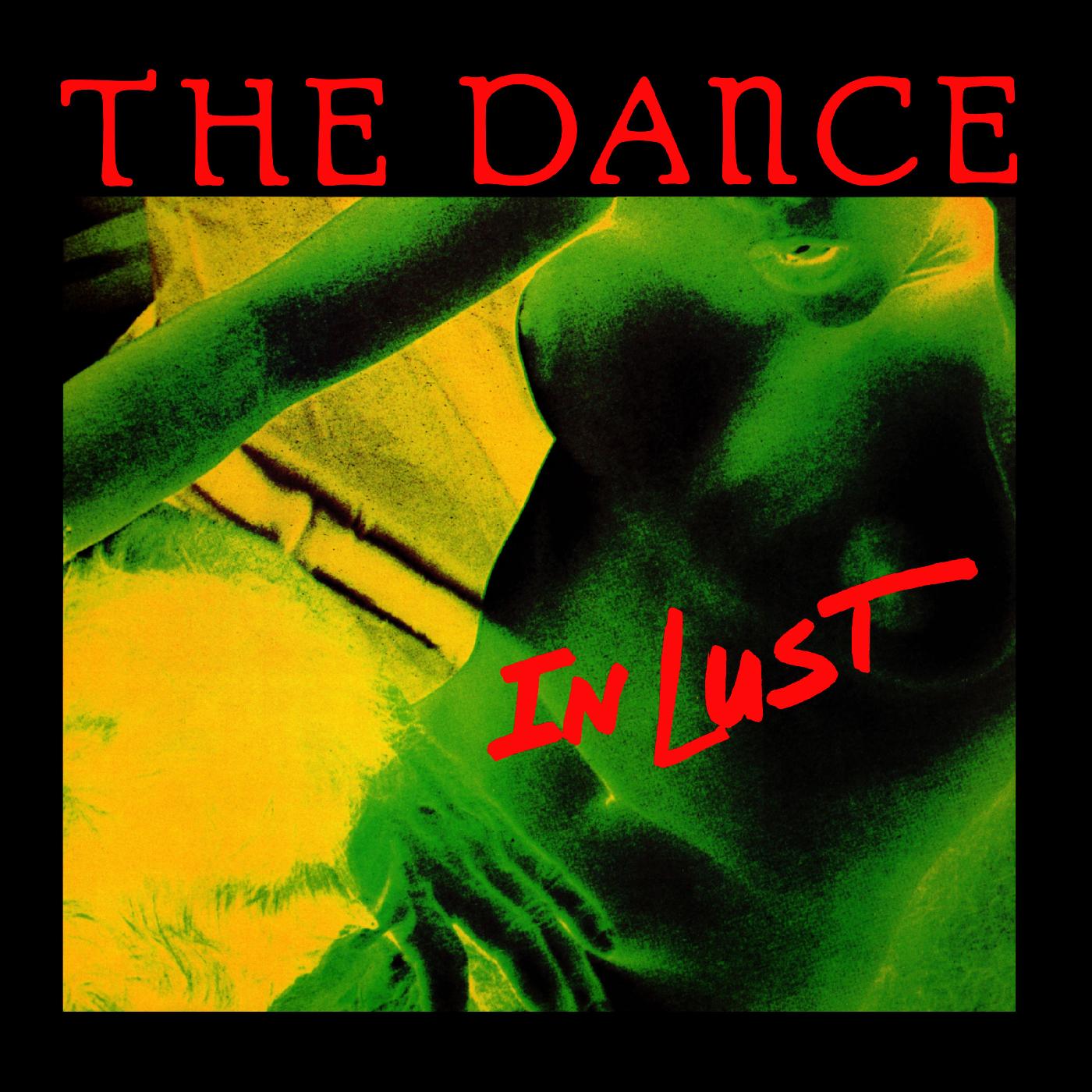 The Dance | In Lust (GREEN VINYL) | Vinyl