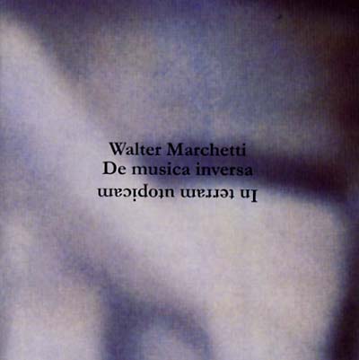 WALTER MARCHETTI - In Terram Utopicam | CD