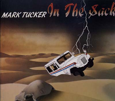 MARK TUCKER - In The Sack | CD
