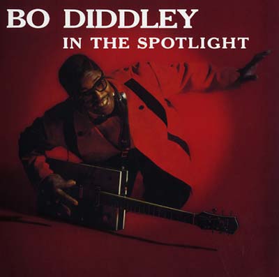 BO DIDDLEY - In The Spotlight | Vinyl