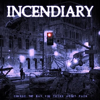 Incendiary | Change The Way You Think About Pain (Indie Exclusive, Colored Vinyl, Gray, Violet) | Vinyl