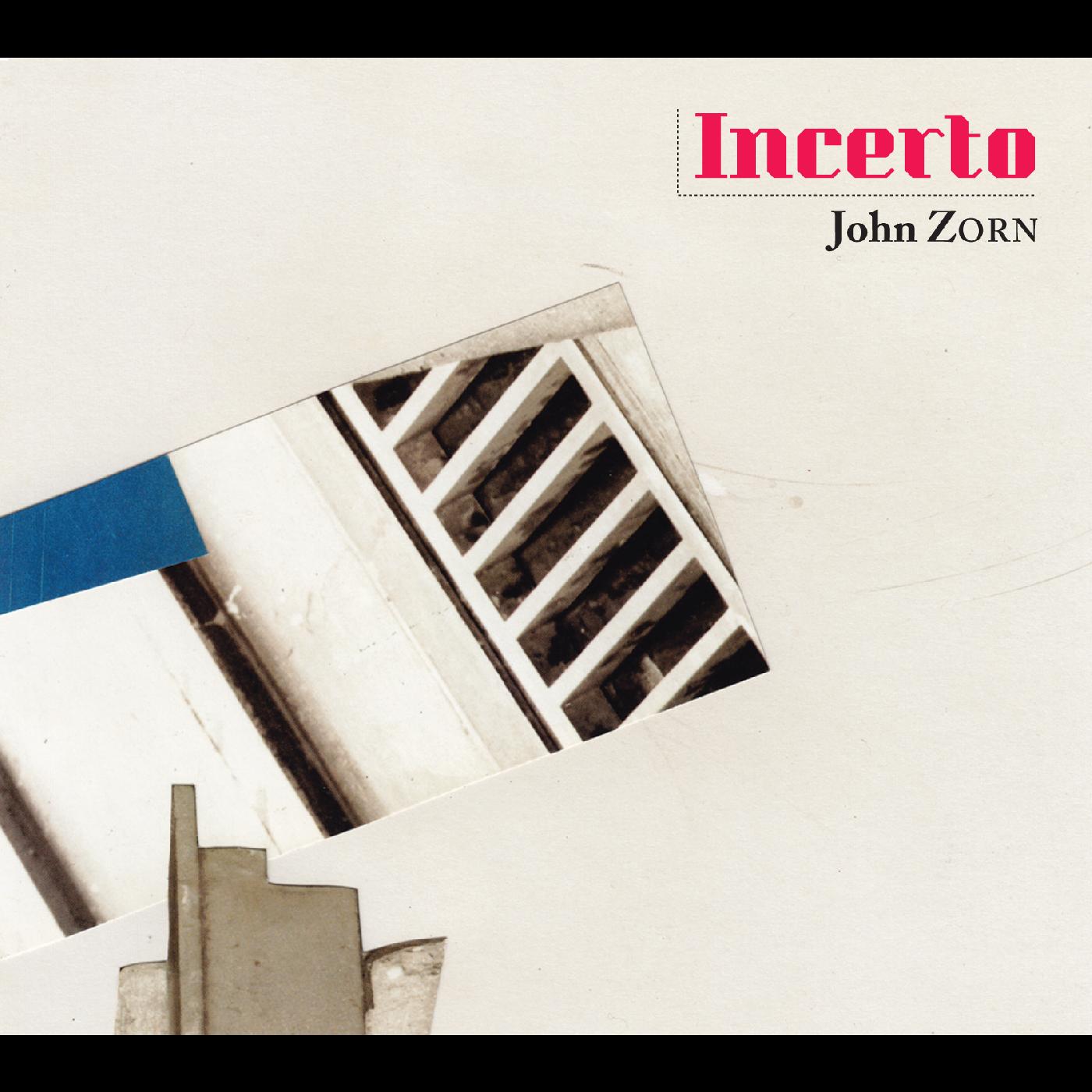 John Zorn - Incerto | CD