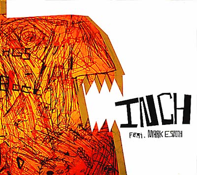 INCH FEAT. MARK E. SMITH - Inch | CD