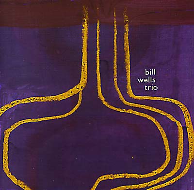 BILL WELLS TRIO - Incorrect Practice | CD