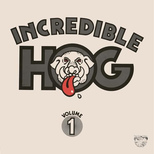 Incredible Hog - Volume 1 | Vinyl