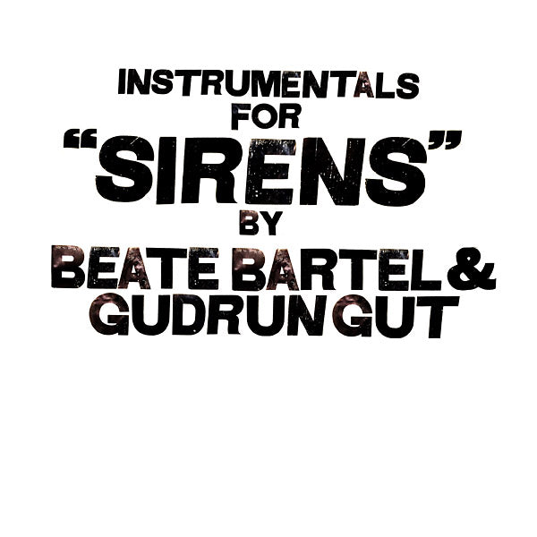 BEATE BARTEL/GUDRUN GUT - Instrumentals For Sirens | Vinyl