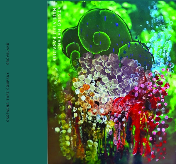 ATSUKO HATANO - Insulated Paradise | Cassette