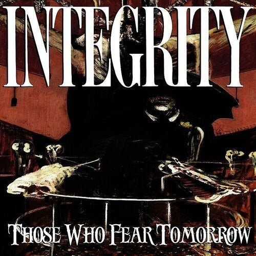 Integrity | Those Who Fear Tomorrow | Vinyl