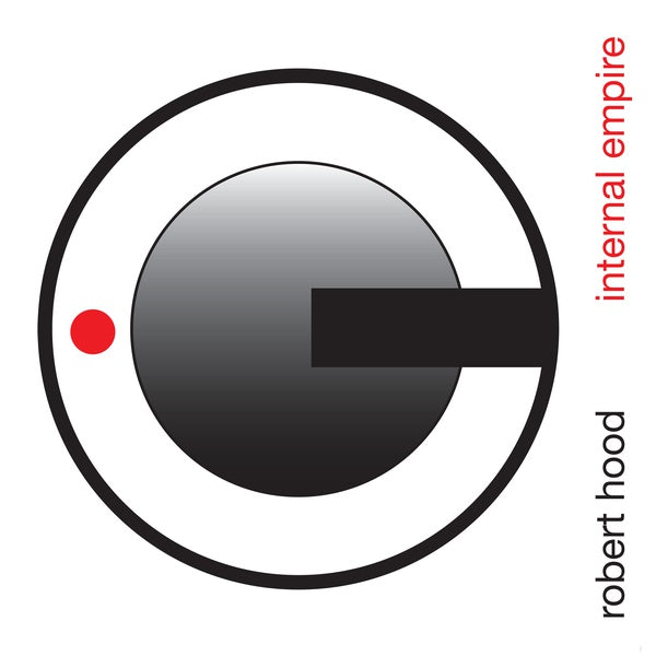 Robert Hood | Internal Empire | Vinyl