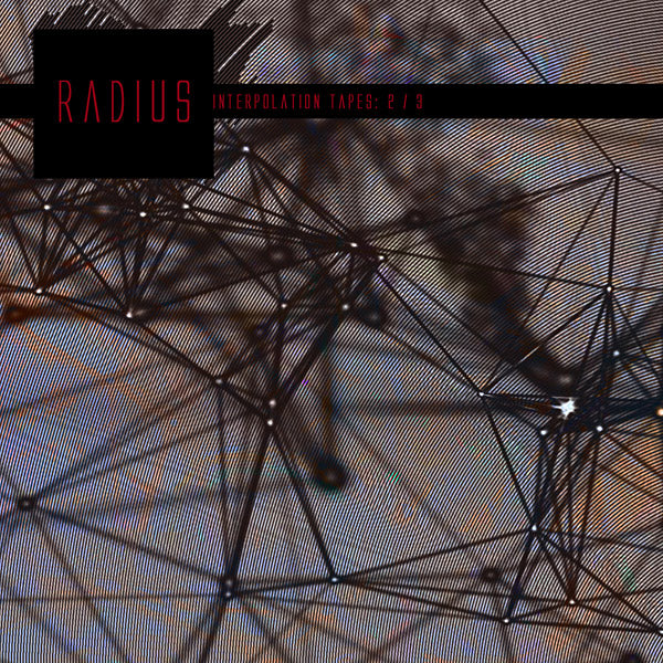 RADIUS - Interpolation Tapes [Restoration 2/3] | CD