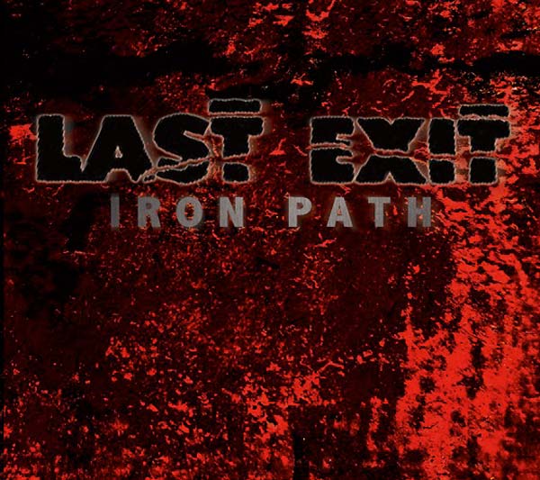 LAST EXIT - Iron Path | CD