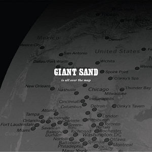 Giant Sand | Is All Over The Map (25th Anniversary Edition) | CD
