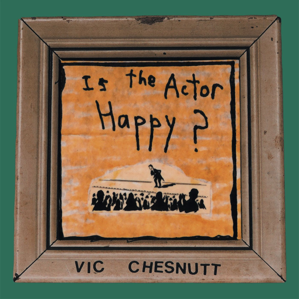 Vic Chesnutt - Is The Actor Happy? | Vinyl