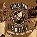 Jason Isbell | Sirens Of The Ditch (Deluxe Edition) (2 Lp's) | Vinyl